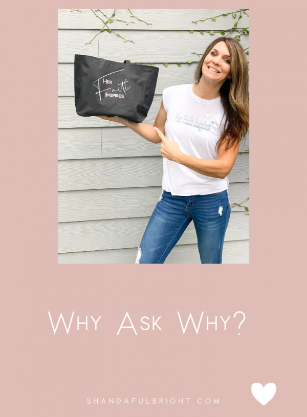 Why Ask Why?