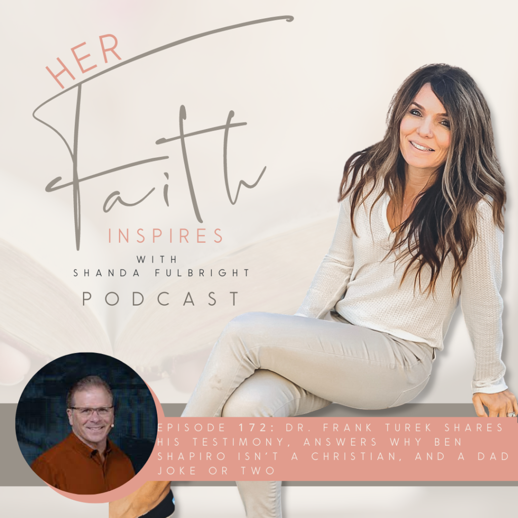 2022 SF Her Faith Inspires 172 1024x1024 - HER FAITH INSPIRES 172 : Dr. Frank Turek shares his testimony, answers why Ben Shapiro isn't a Christian, and a dad joke or two
